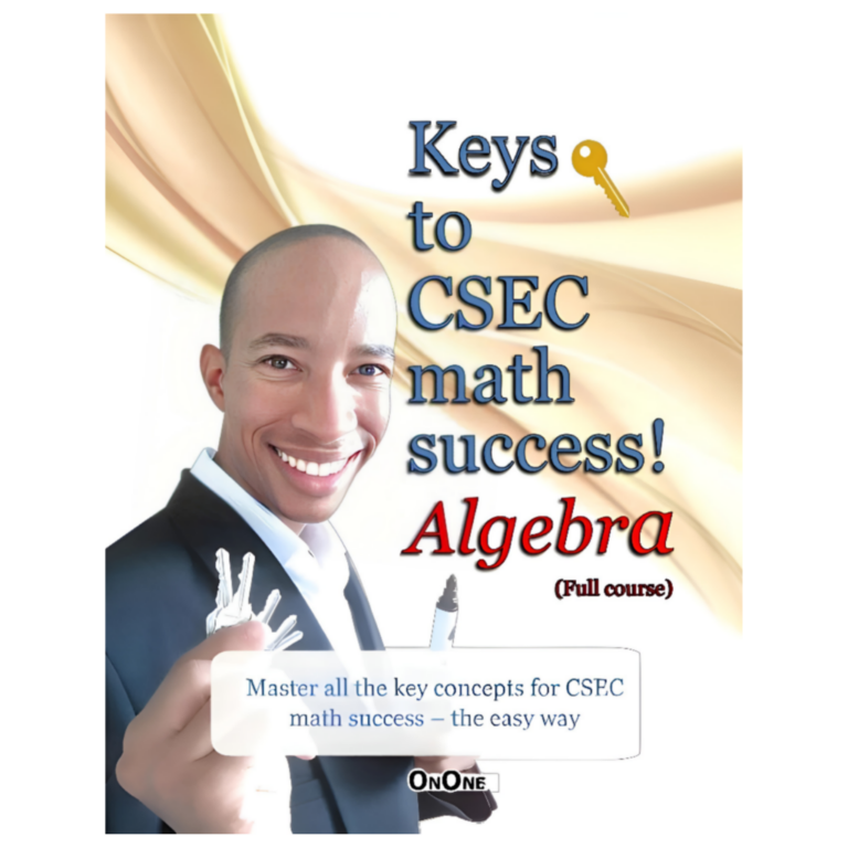 Keys to CSEC Math Success - Algebra!